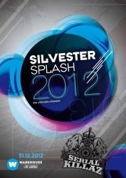 Silvester Splash mit Serial Killaz