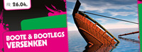 Boote & Bootlegs Versenken