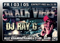 Black Vibes mit Dj Ray G